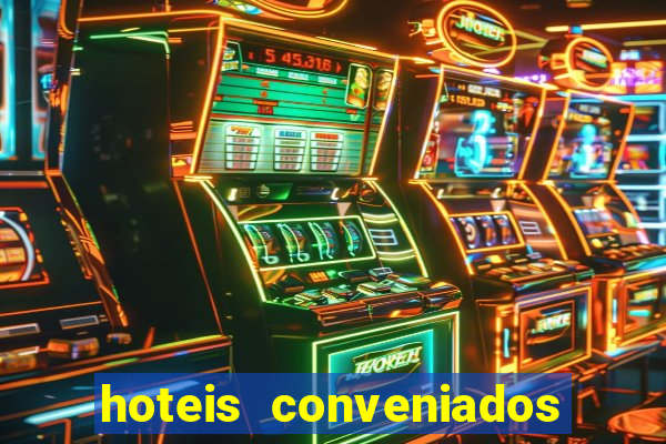 hoteis conveniados bancorbras bahia